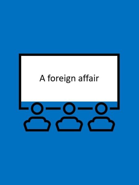 A foreign affair