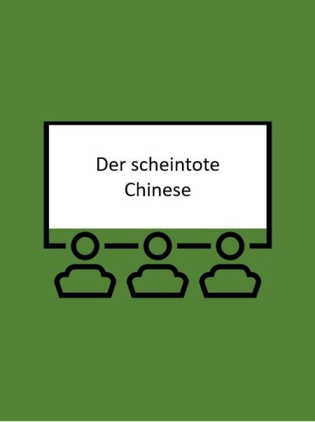 Der scheintote Chinese