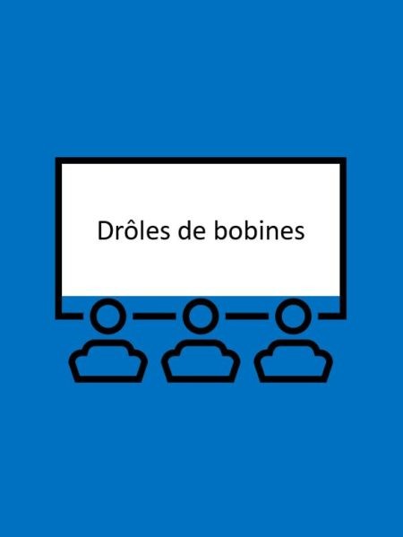 Drôles de bobines