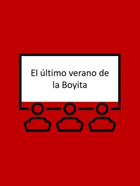 El último verano de la Boyita