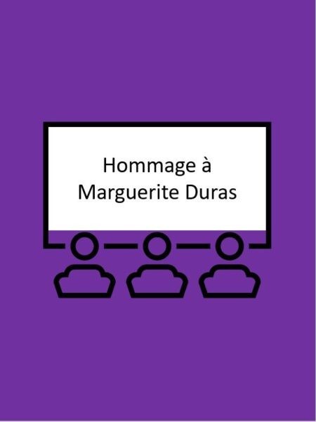 Hommage à Marguerite Duras