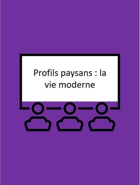 Profils paysans : la vie moderne